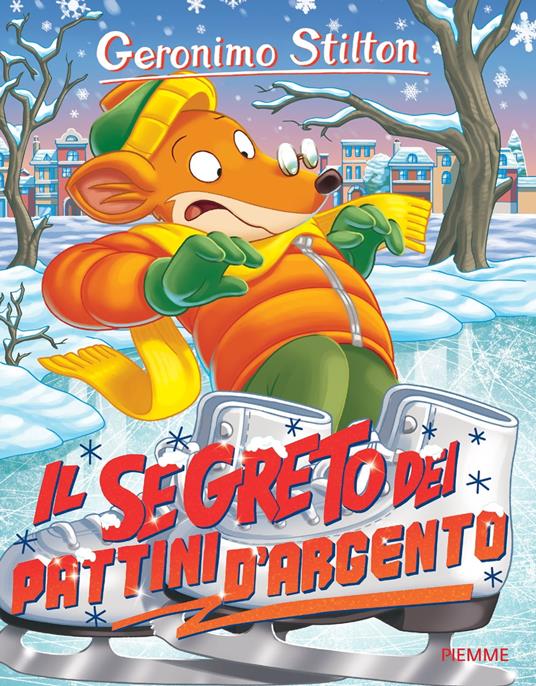 Il segreto dei pattini d'argento - Geronimo Stilton - ebook