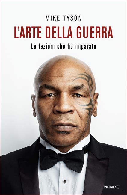 L' arte della guerra. Le lezioni che ho imparato - Larry Sloman,Mike Tyson,Annalisa Carena - ebook