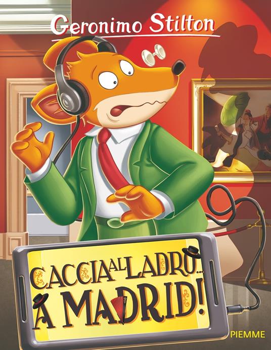 Caccia al ladro... a Madrid! - Geronimo Stilton - ebook