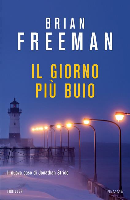 Il giorno più buio - Brian Freeman,Alfredo Colitto - ebook