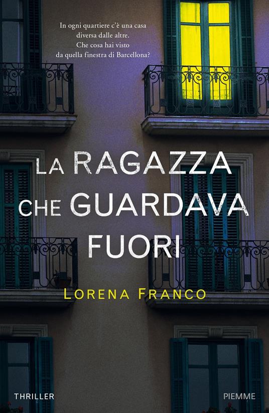 La ragazza che guardava fuori - Lorena Franco,Francesco Peri - ebook