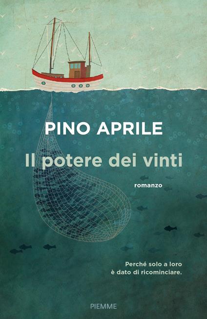 Il potere dei vinti - Pino Aprile - ebook