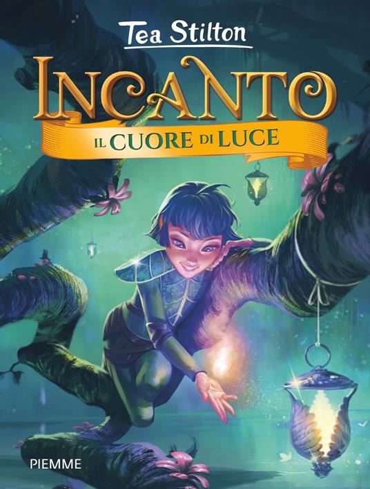 Incanto - 9. Il cuore di luce - Tea Stilton - ebook