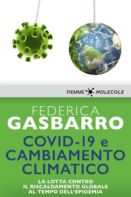 Covid-19 e cambiamento climatico. La lotta contro il riscaldamento globale al tempo dell'epidemia - Federica Gasbarro - ebook