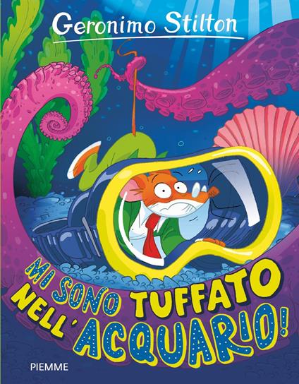 Mi sono tuffato nell'acquario! - Geronimo Stilton - ebook