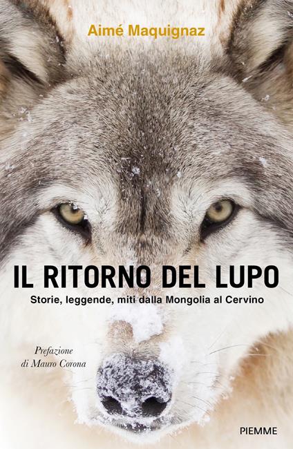 Il ritorno del lupo. Storie, leggende, miti dalla Mongolia al Cervino - Aimé Maquignaz - ebook