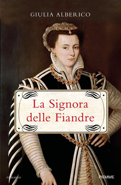 La Signora delle Fiandre - Giulia Alberico - ebook