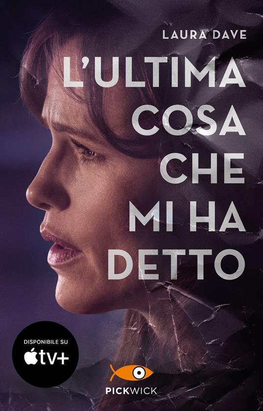 L' ultima cosa che mi ha detto - Laura Dave,Giada Fattoretto - ebook