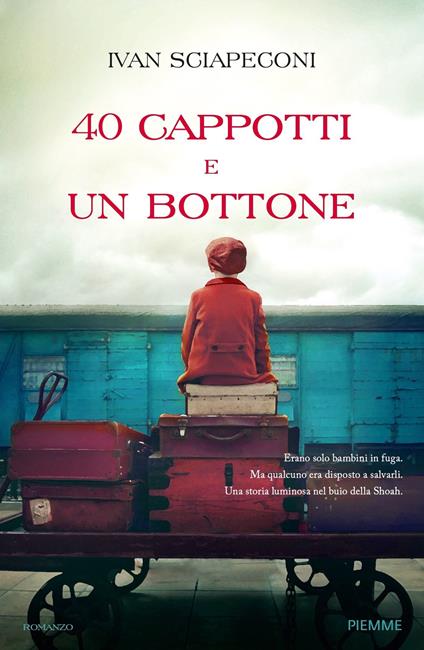 40 cappotti e un bottone - Ivan Sciapeconi - ebook