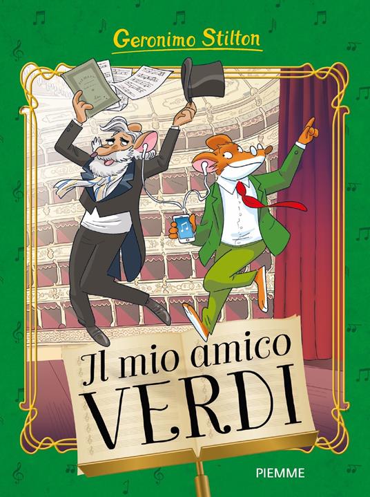 Il mio amico Verdi - Geronimo Stilton - ebook