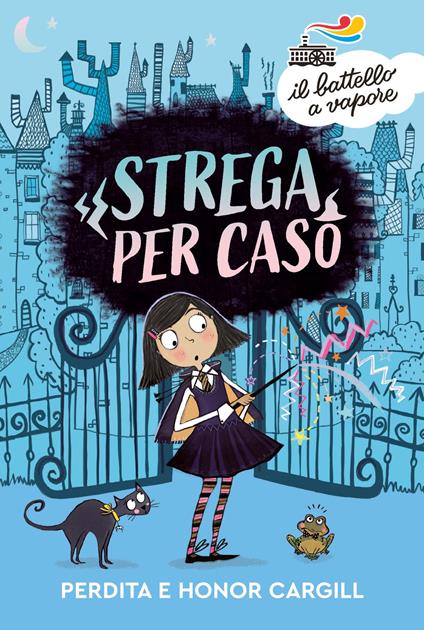 Strega per caso - Honor Cargill,Perdita Cargill,Katie Saunders,Alessandra Petrelli - ebook