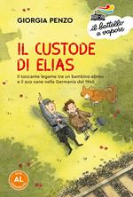 Il custode di Elias. Il toccante legame tra un bambino ebreo e il suo cane nella Germania del 1945. Ediz. ad alta leggibilità