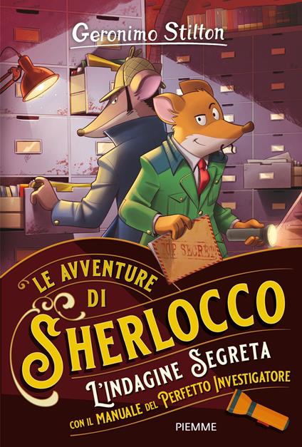 L' indagine segreta. Con il manuale del perfetto investigatore - Geronimo Stilton,Tommaso Ronda - ebook