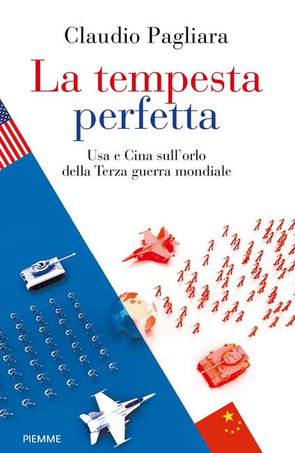 La tempesta perfetta. USA e Cina sull'orlo della terza guerra mondiale - Claudio Pagliara - ebook