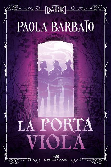 La porta viola. Dark - Paola Barbato - ebook