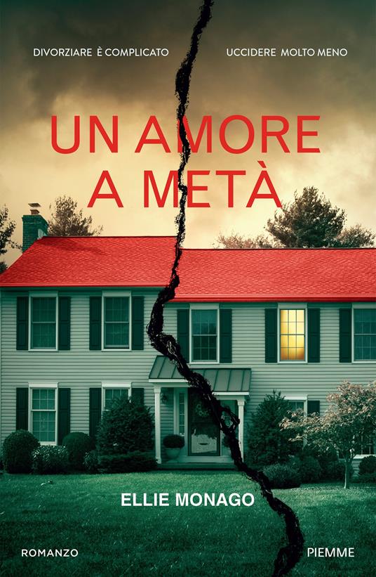 Un amore a metà - Ellie Monago,Alfredo Colitto - ebook