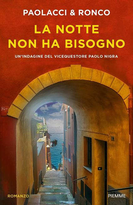 La notte non ha bisogno. Un'indagine del vice questore Paolo Nigra - Antonio Paolacci,Paola Ronco - ebook