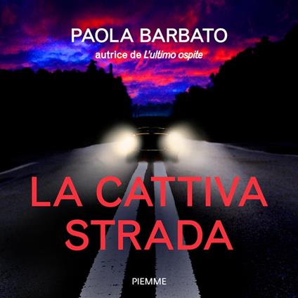 La cattiva strada