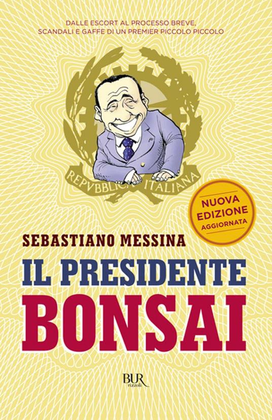 Il presidente bonsai - Sebastiano M. Messina - ebook