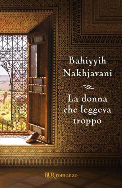 La donna che leggeva troppo - Bahiyyih Nakhjavani,M. Baiocchi,A. Tagliavini - ebook