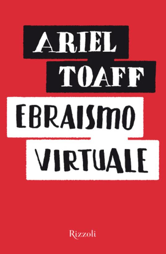 Ebraismo virtuale - Ariel Toaff - ebook