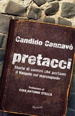 Pretacci. Storie di uomini che portano il Vangelo sul marciapiede