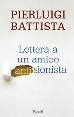 Lettera a un amico antisionista