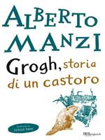 Grogh, storia di un castoro