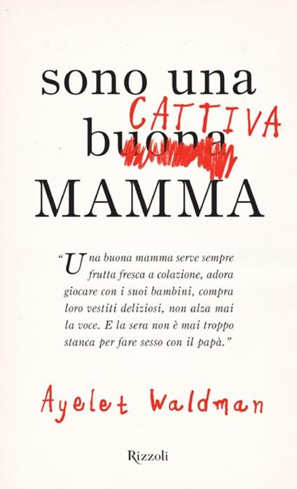 Sono una cattiva mamma - Ayelet Waldman,F. Novajra - ebook