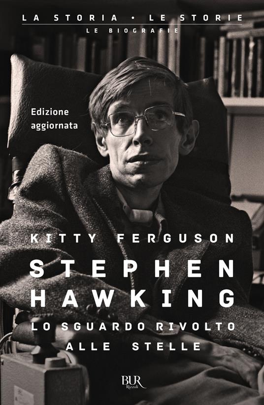 Stephen Hawking. Una vita alla ricerca della teoria del tutto - Kitty Ferguson,Manuela Carozzi,Daniele Didero - ebook