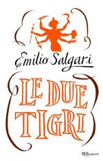 Le due tigri