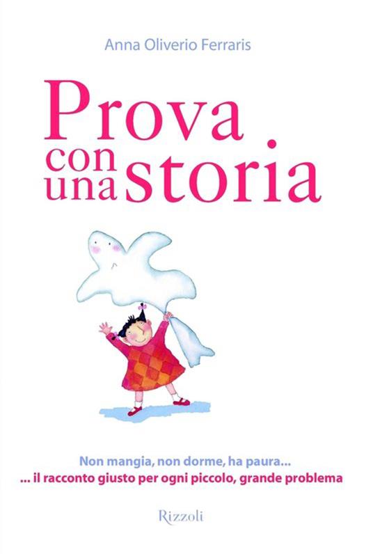 Prova con una storia - Anna Oliverio Ferraris - ebook