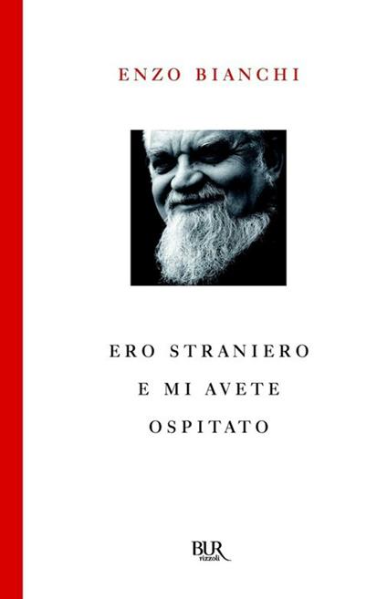 Ero straniero e mi avete ospitato - Enzo Bianchi - ebook