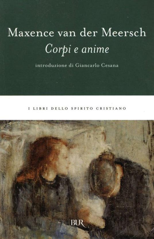 Corpi e anime - Maxence Van der Meersch,M. Castaldi Bertone - ebook
