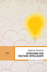 Istruzioni per restare intelligenti