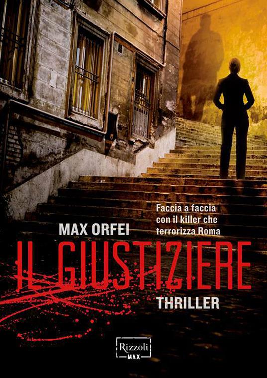 Il giustiziere - Max Orfei - ebook