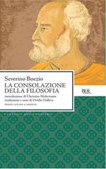 La consolazione della filosofia. Testo latino a fronte