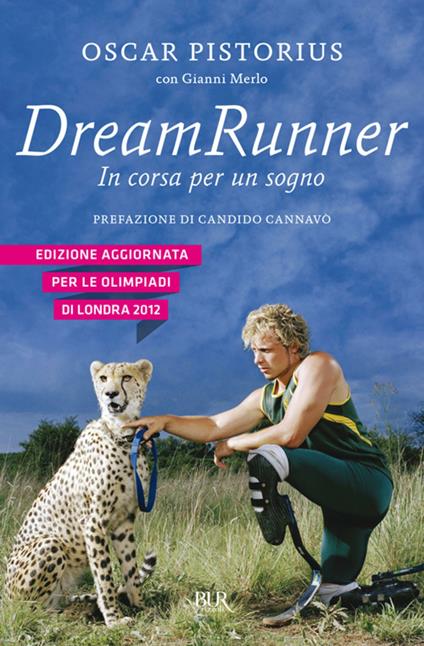 Dream runner. In corsa per un sogno - Gianni Merlo,Oscar Pistorius - ebook