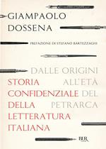 Storia confidenziale della letteratura italiana. Vol. 1: Storia confidenziale della letteratura italiana