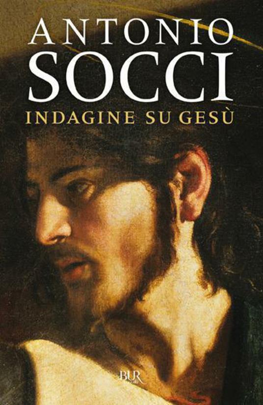 Indagine su Gesù - Antonio Socci - ebook