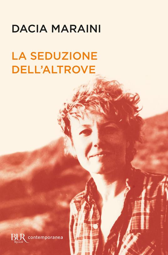 La seduzione dell'altrove - Dacia Maraini - ebook