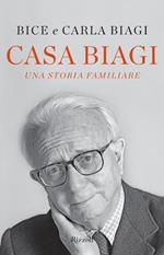 Casa Biagi. Una storia familiare