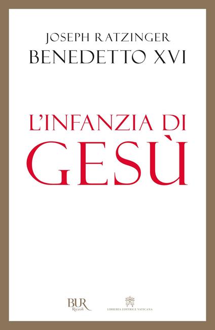 L' infanzia di Gesù - Benedetto XVI (Joseph Ratzinger),I. Stampa - ebook