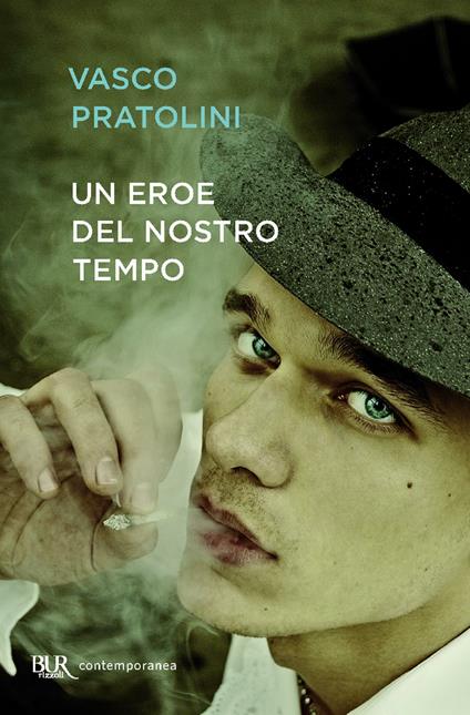 Un eroe del nostro tempo - Vasco Pratolini - ebook