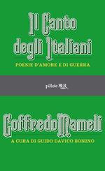 Il canto degli italiani. Poesie d'amore e di guerra