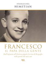 Francesco. Il papa della gente