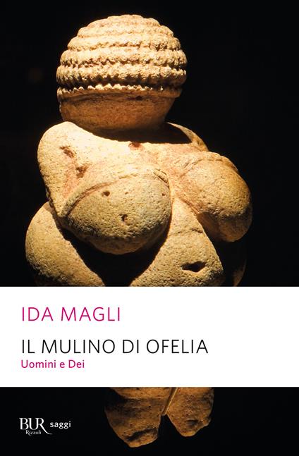 Il mulino di Ofelia. Uomini e Dei - Ida Magli - ebook