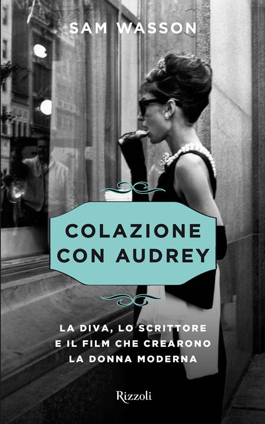 Colazione con Audrey - Sam Wasson - ebook