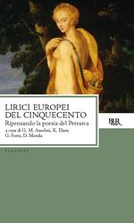 Lirici europei del Cinquecento. Ripensando la poesia del Petrarca