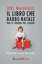 Il libro che Babbo Natale non vi farebbe mai leggere